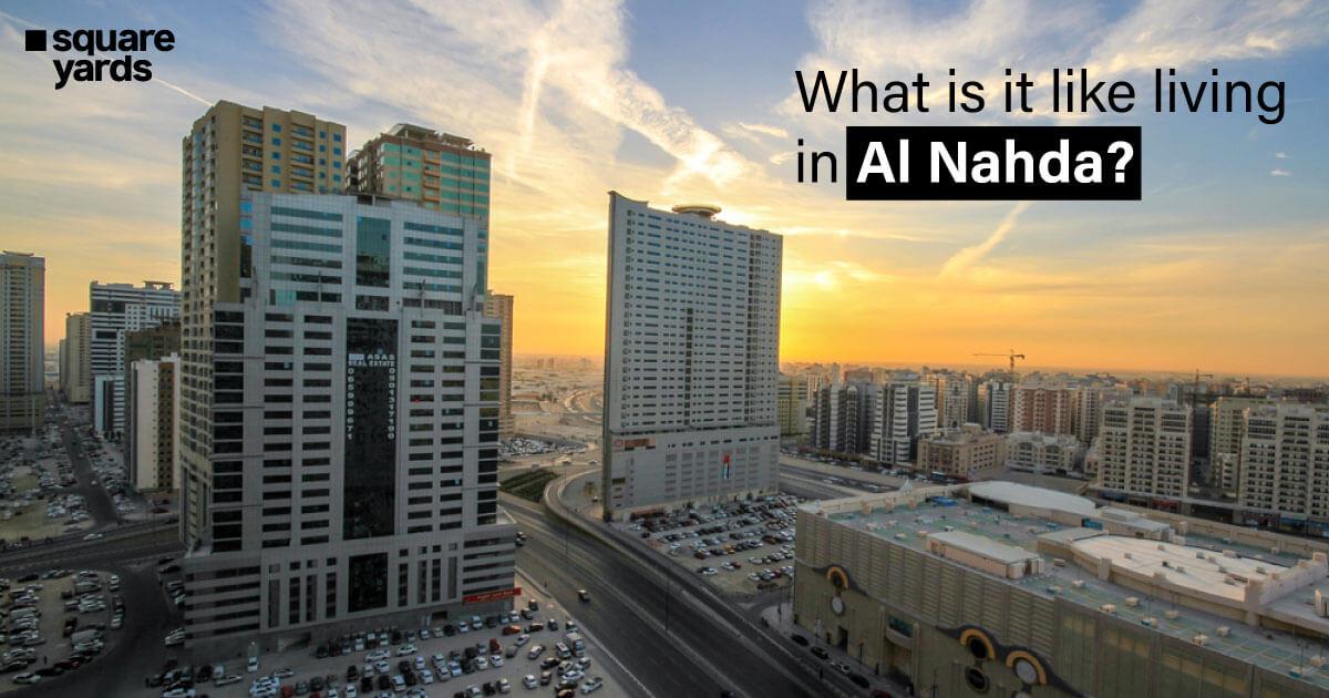 The Benefits and Drawbacks of Living in Al Nahda, Sharjah