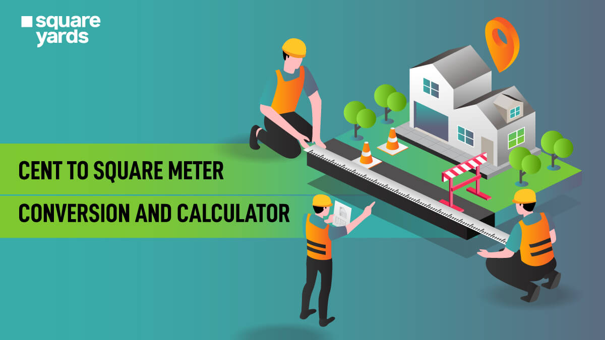 Cent to Square Meter (Cent to Sq Mt) – 1 Cent is 40.4648 Sq Mt