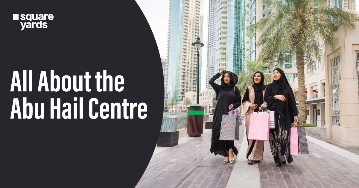 All About the Abu Hail Centre Dubai