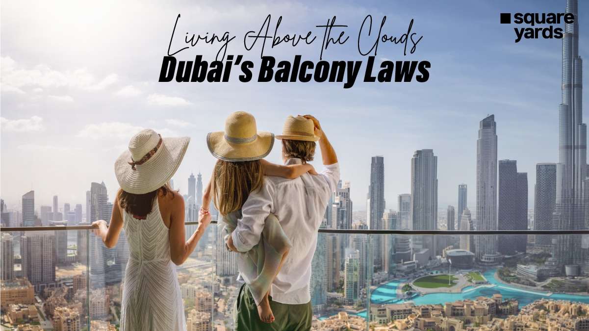 Overview of Dubai's regulations regarding balcony use and safety