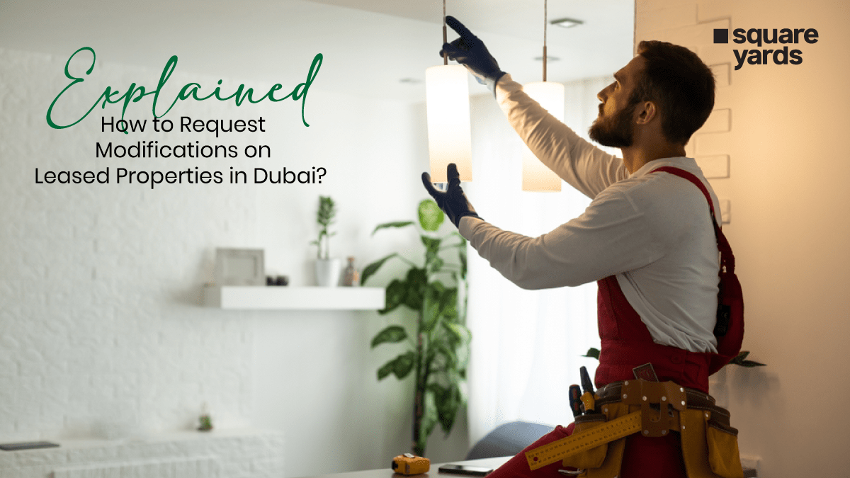 How to Request Modifications on Leased Properties in-Dubai